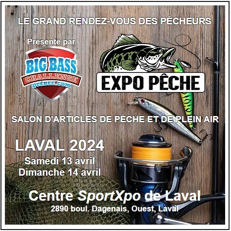 Expo Pêche - Big Bass Québec - Laval